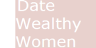 Date Wealthy Women